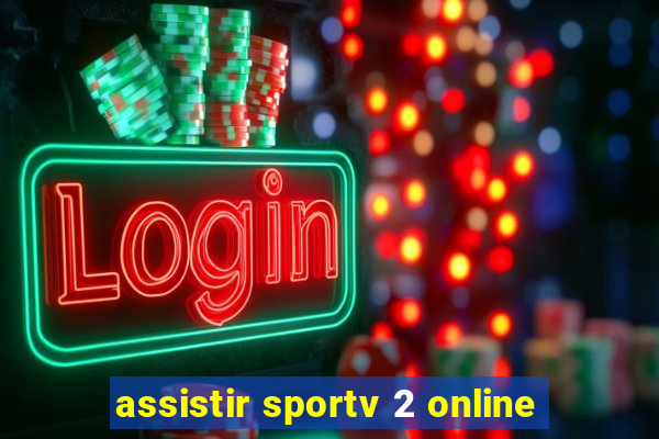 assistir sportv 2 online